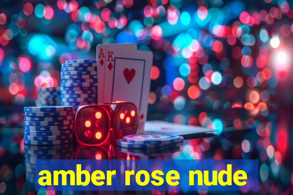 amber rose nude